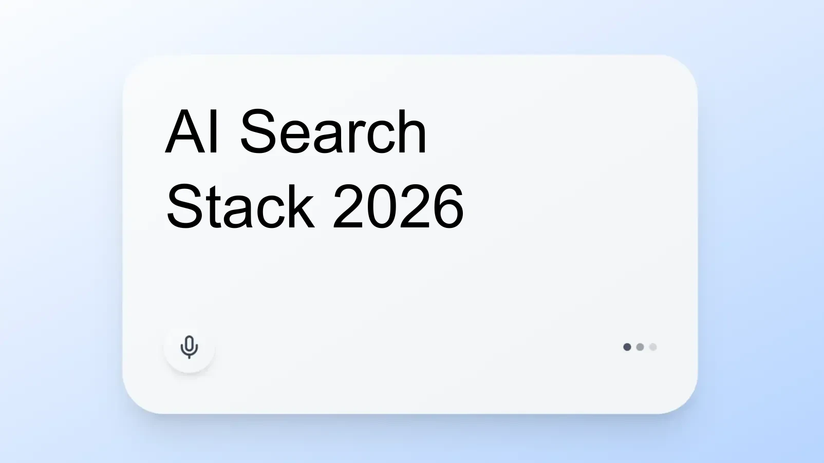 AI Search Stack 2026