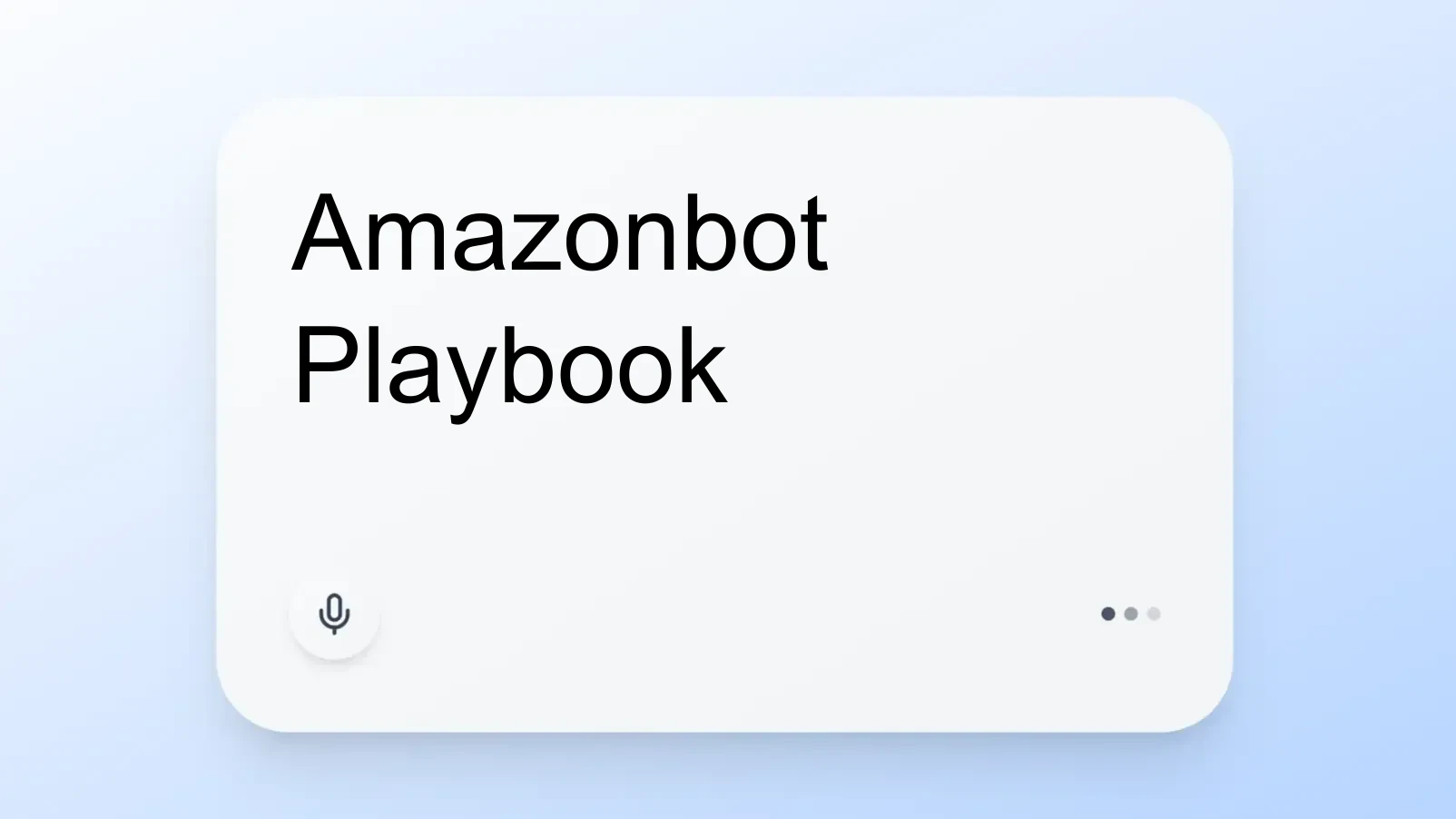 Amazonbot Playbook