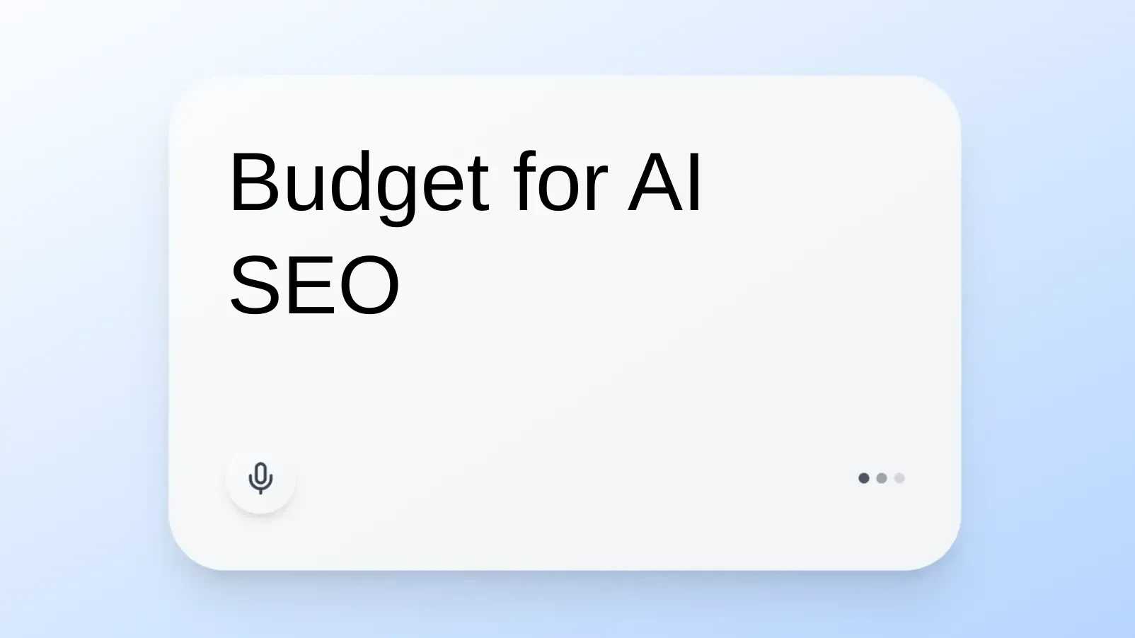 Budget for AI SEO