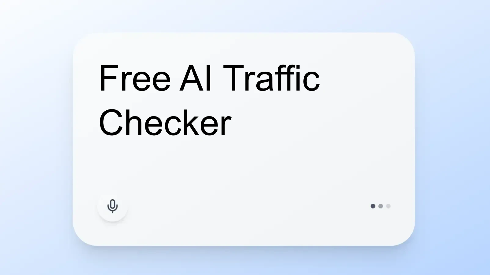 Free AI Traffic Checker