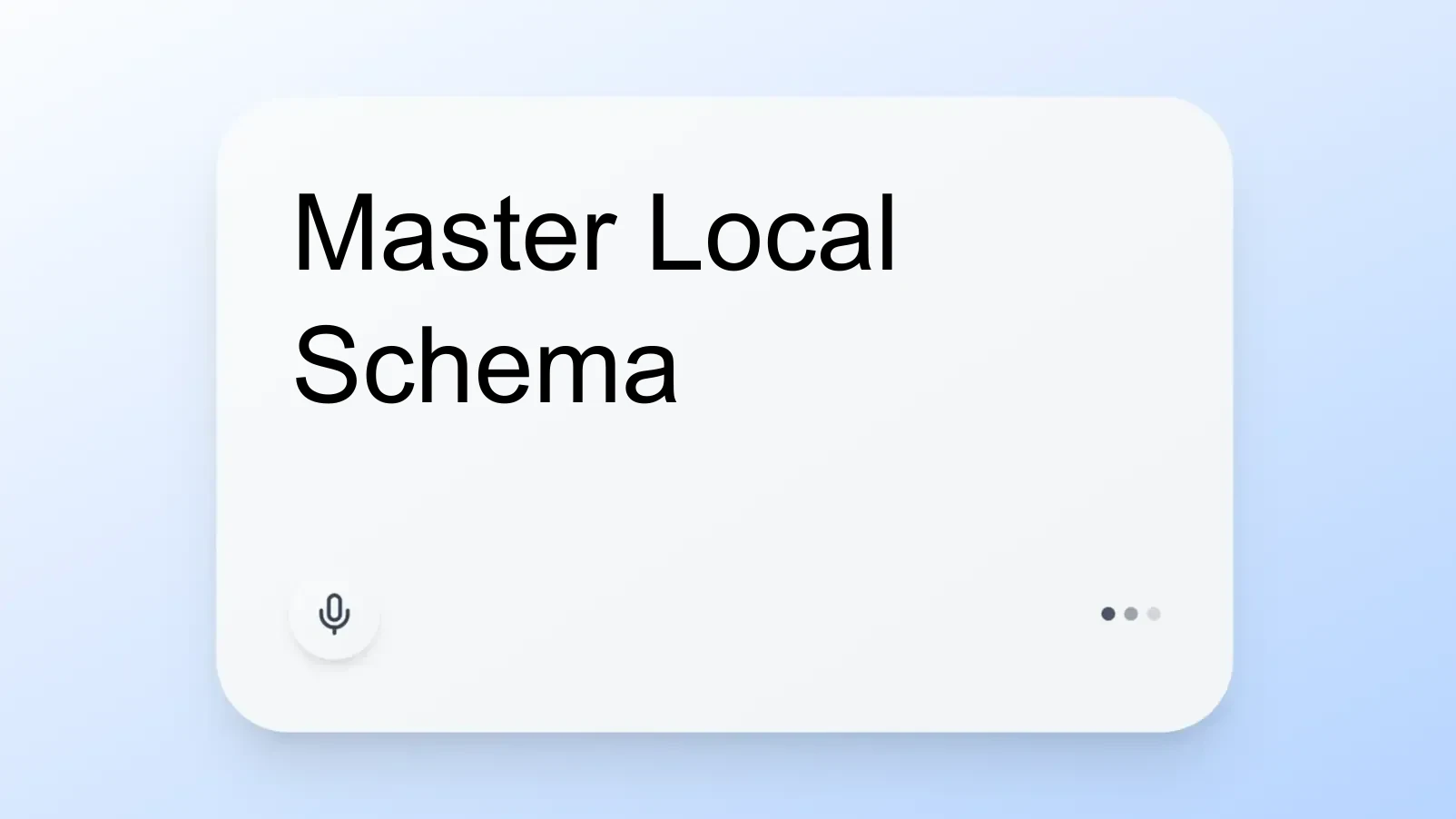 Master Local Schema