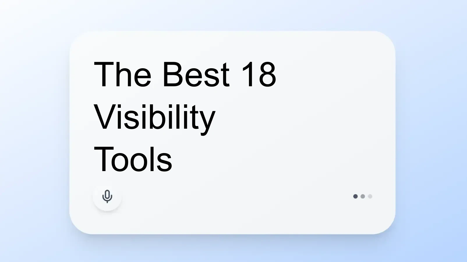 The Best 18 Visibility Tools