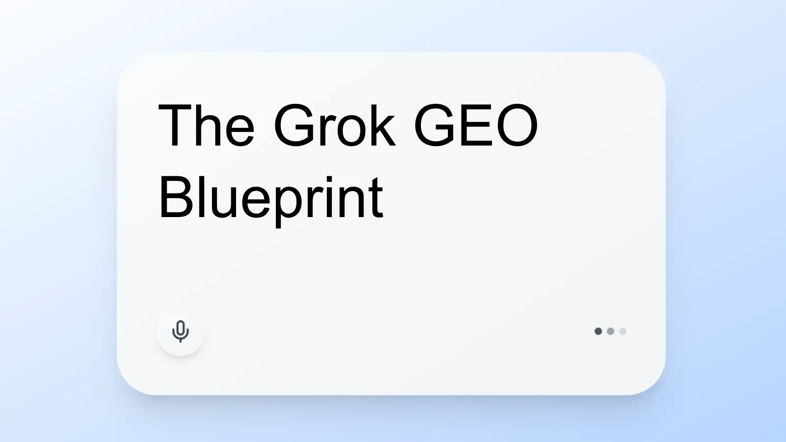 The Grok GEO Blueprint