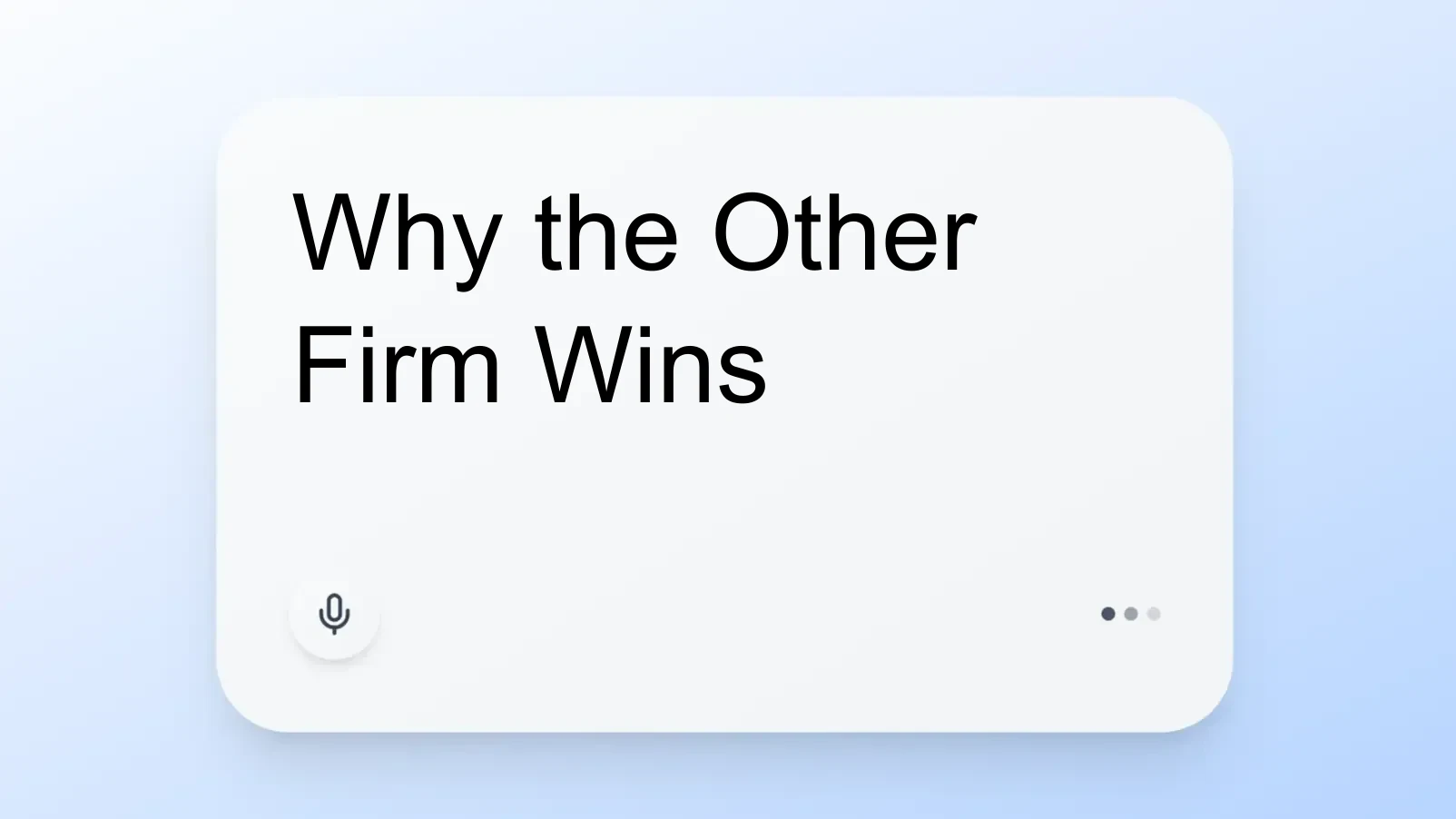 Why the Other Firm Wins