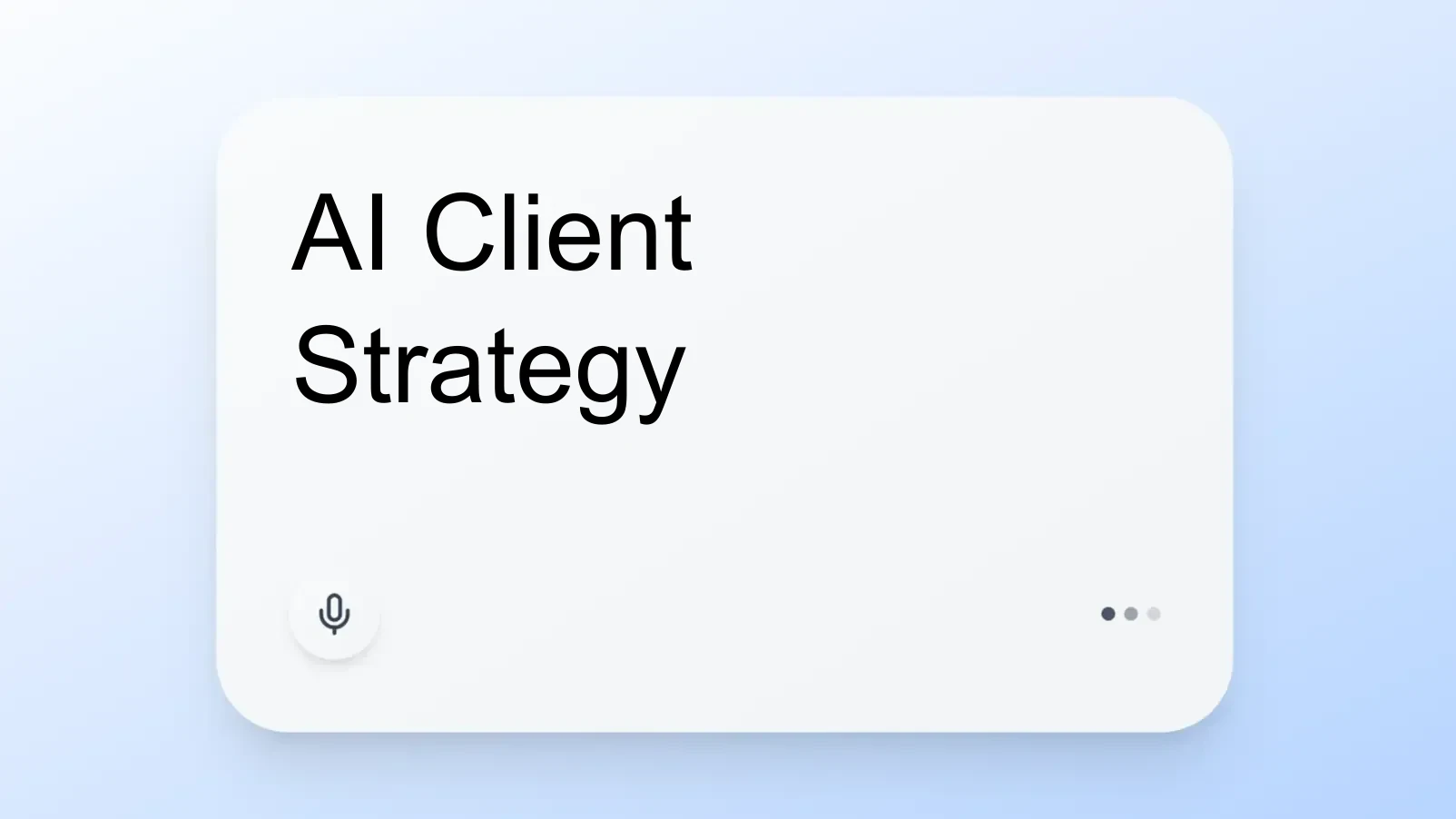 AI Client Strategy