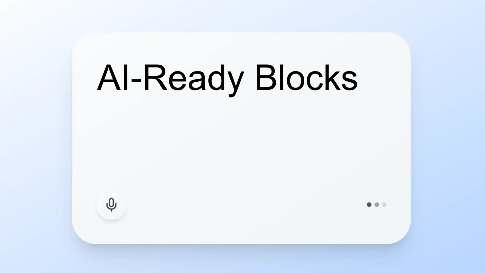 AI-Ready Blocks