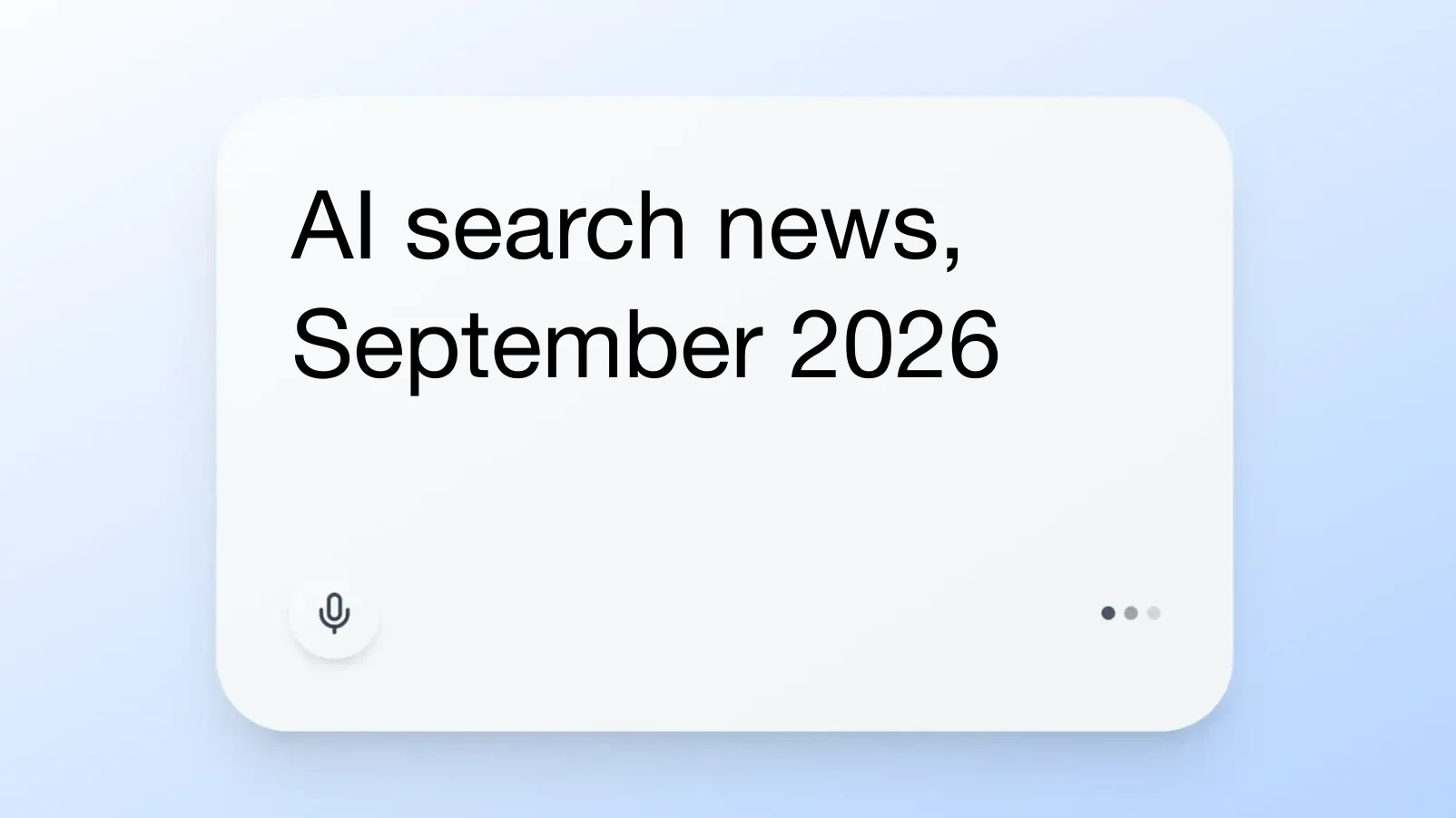 AI search news, September 2026
