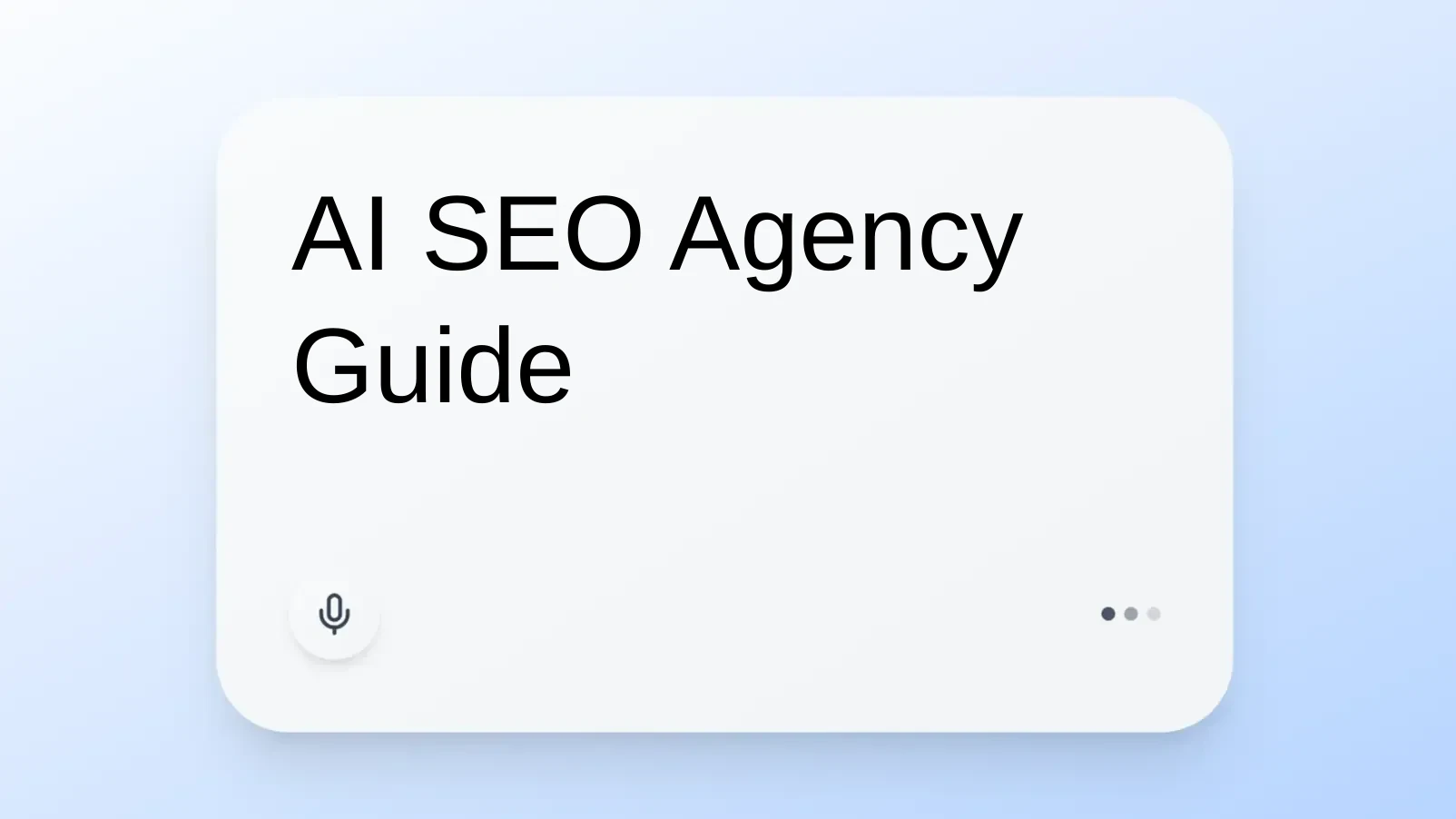 AI SEO Agency Guide
