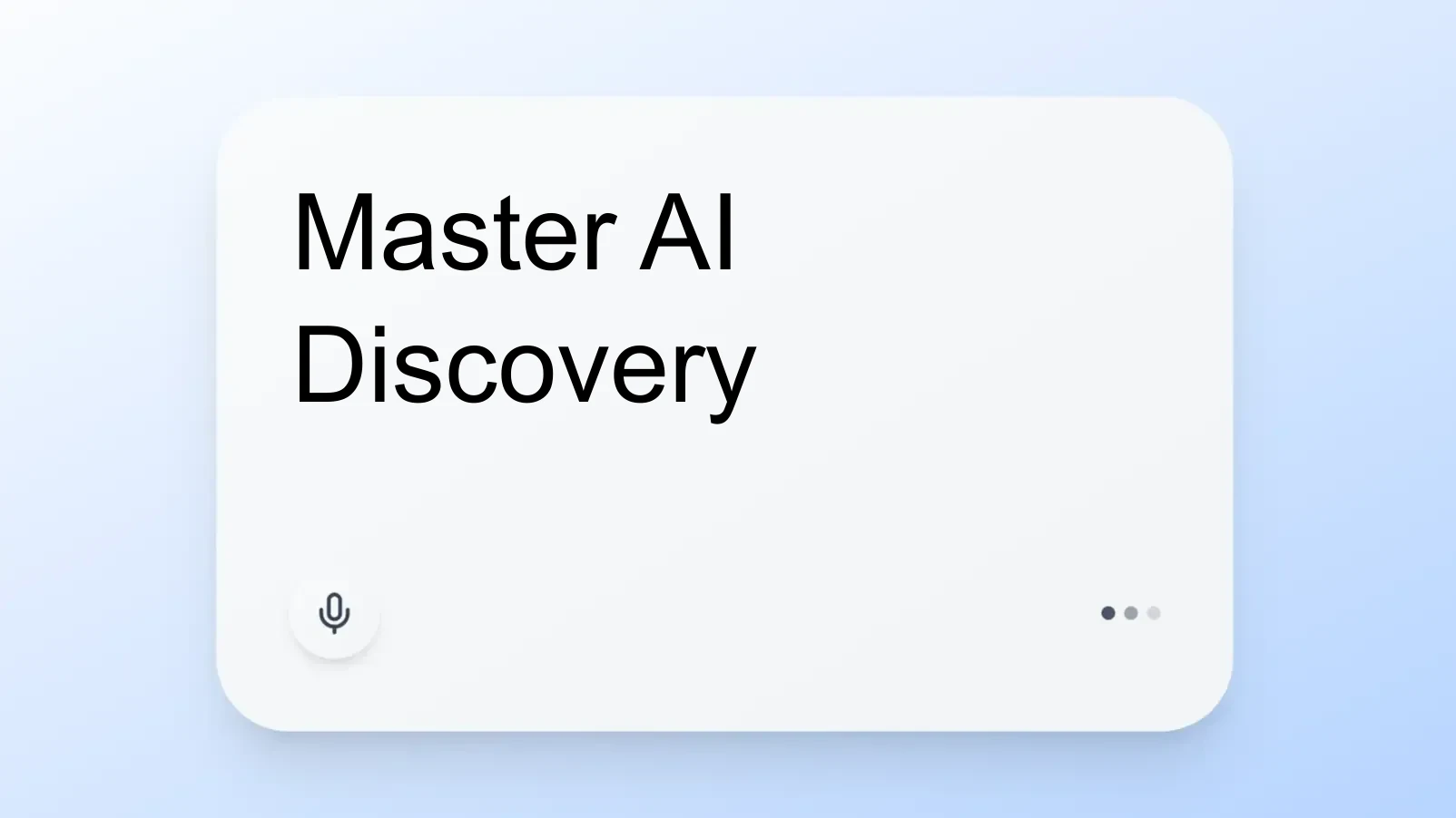 Master AI Discovery
