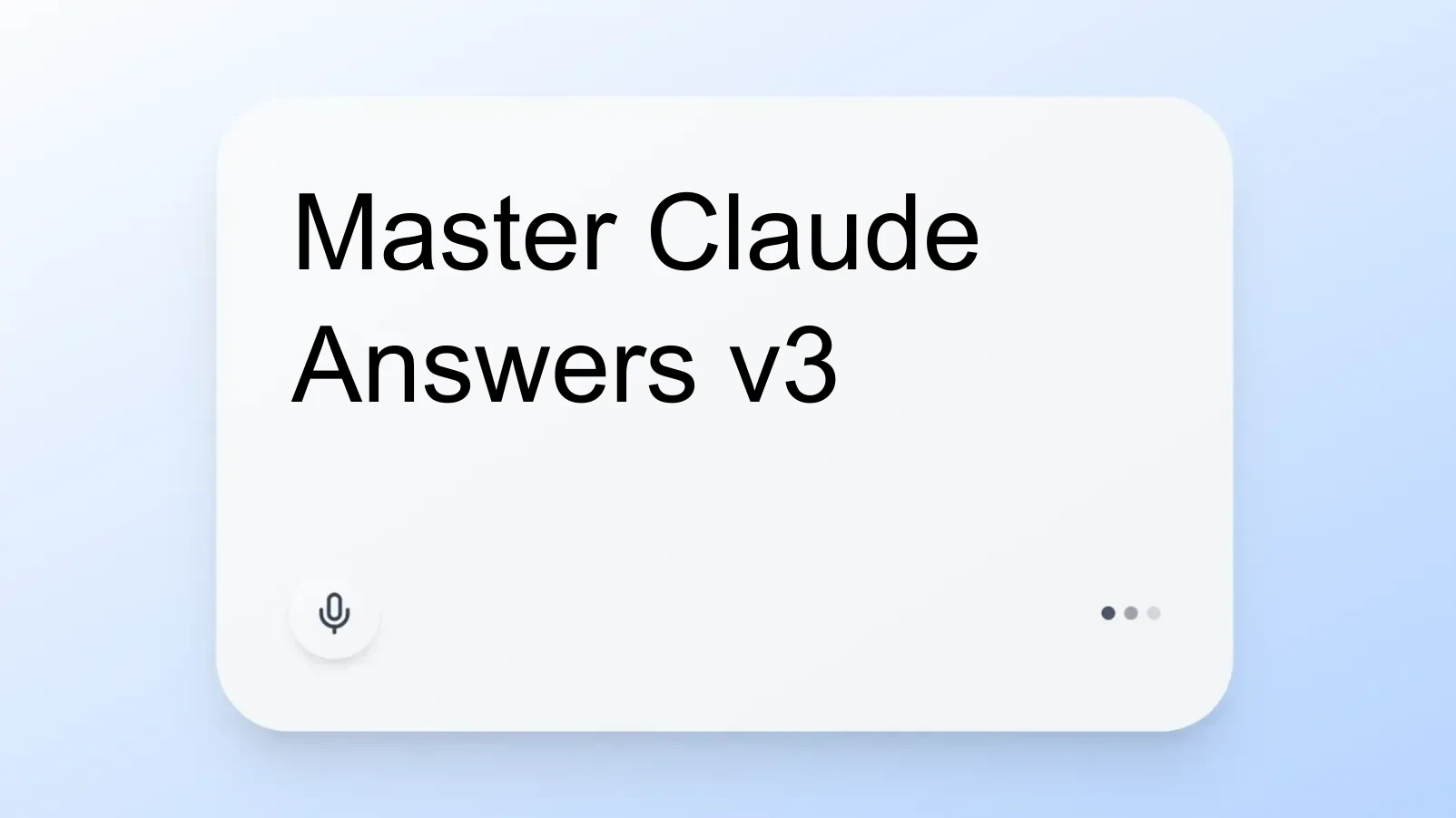 Master Claude Answers v3