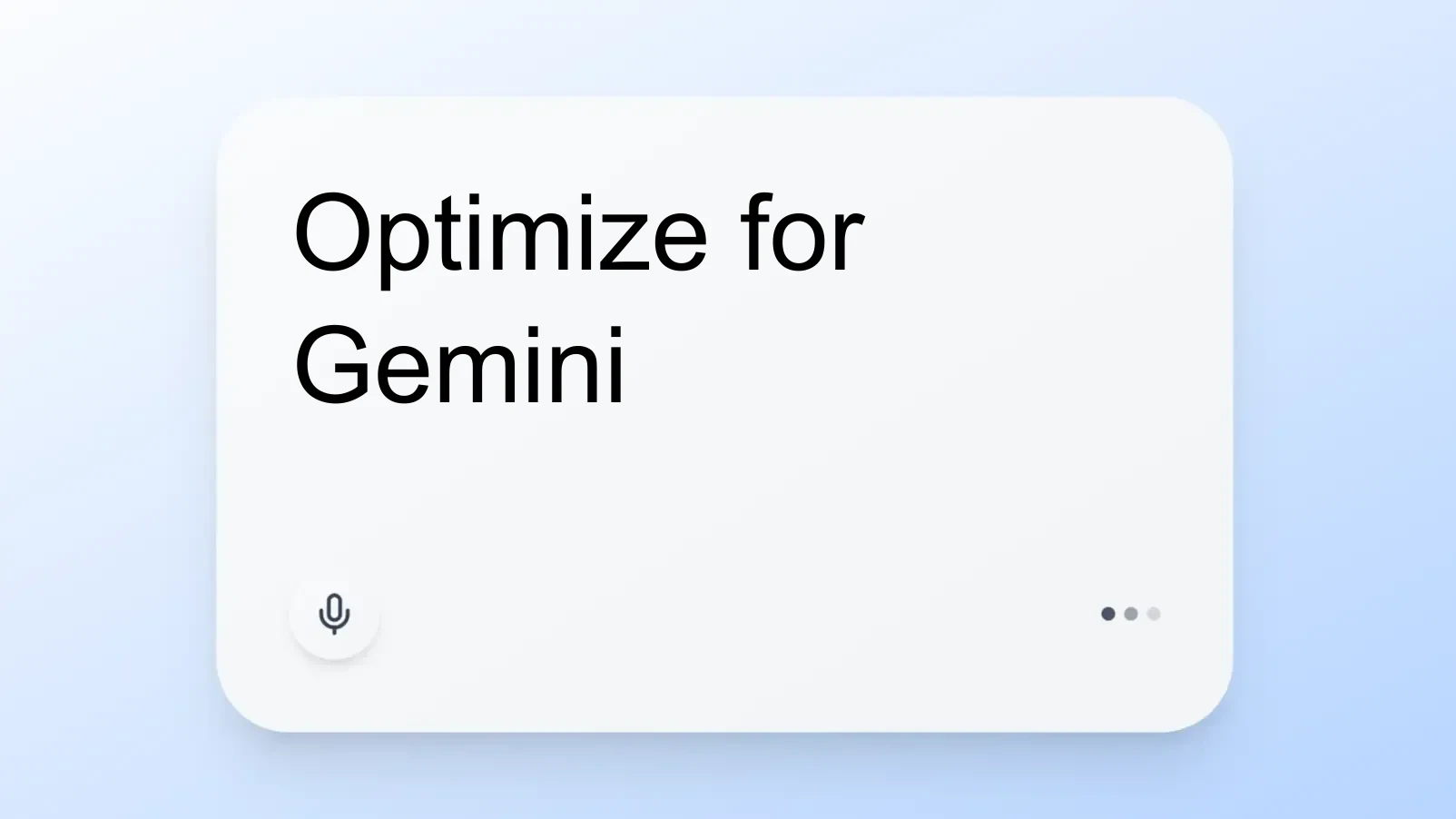 Optimize for Gemini