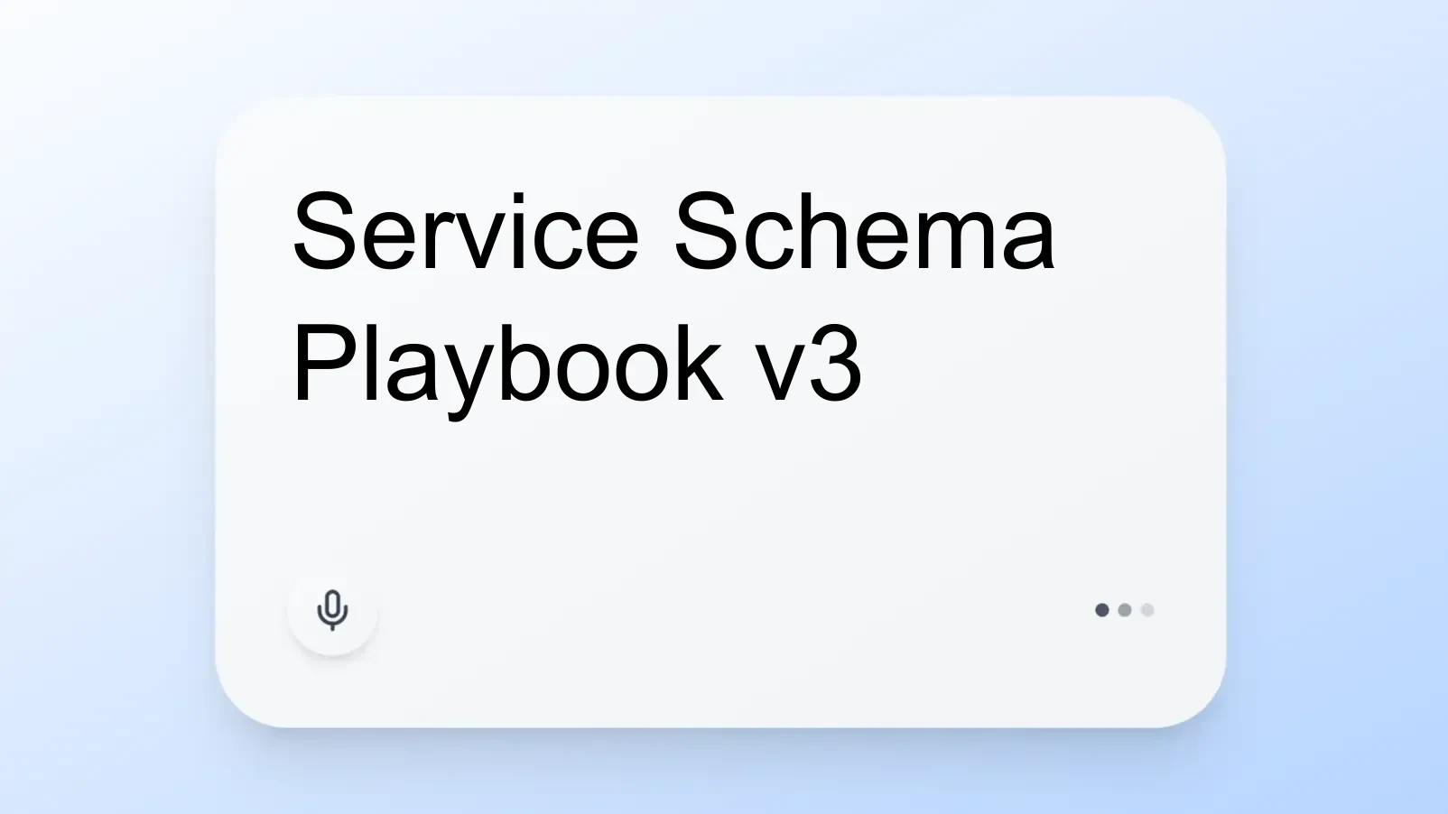 Service Schema Playbook v3