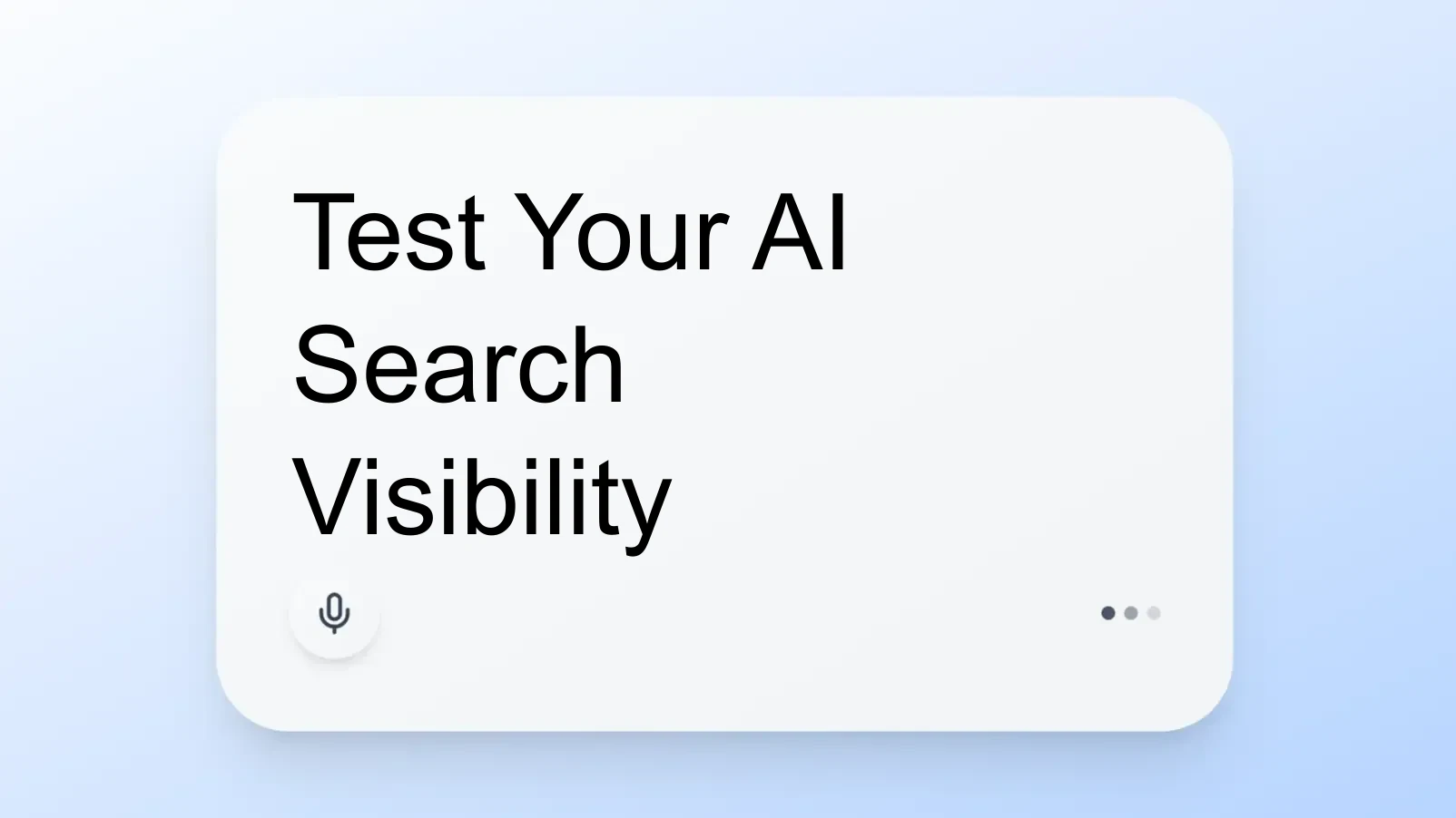 Test Your AI Search Visibility