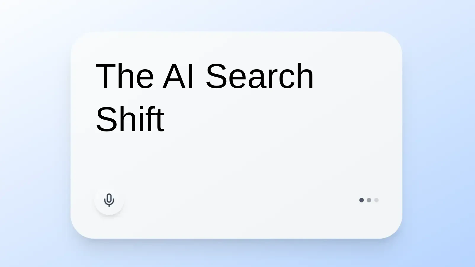 The AI Search Shift