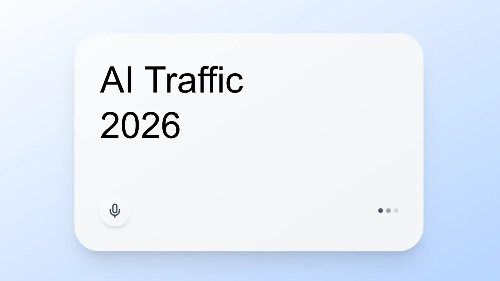 The State Of AI Traffic For Small Businesses 2026 LovedByAI Ai Traffic 2026